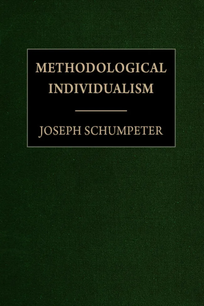 Methodological Individualism by Joseph Schumpeter